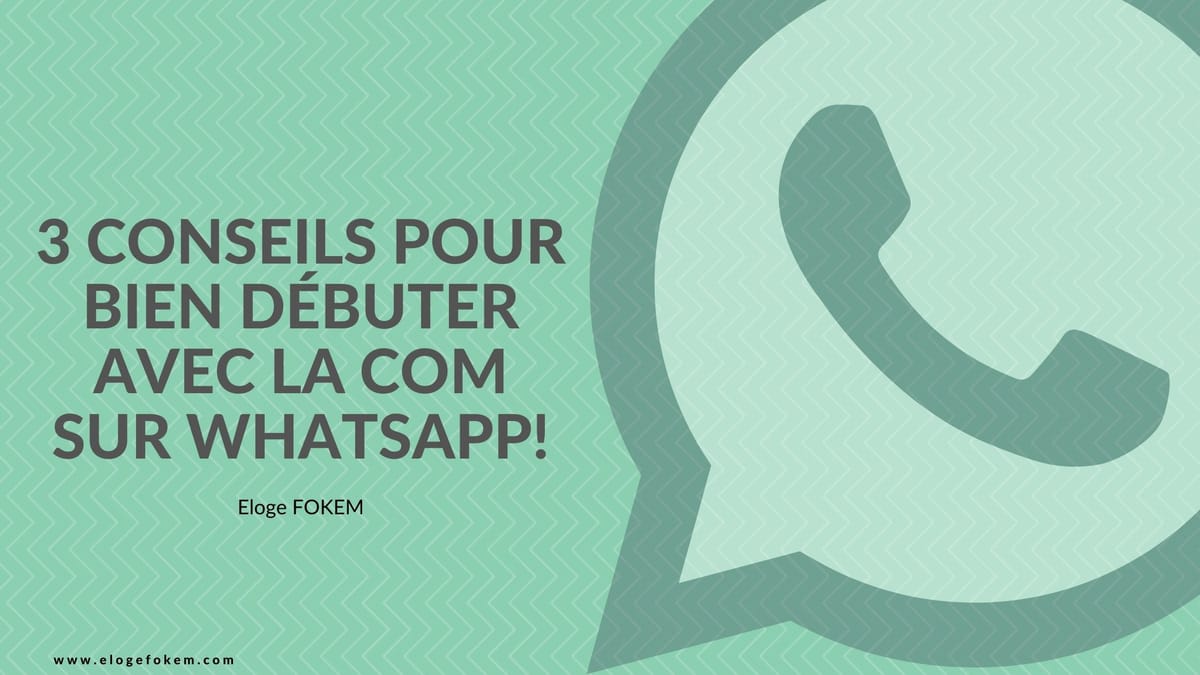 Comment utiliser WhatsApp pour votre entreprise: 3 conseils pratiques